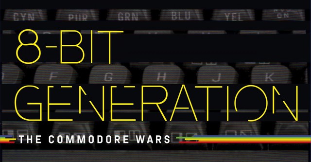 8 Bit Generation: The Commodore Wars