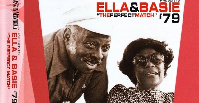 Norman Granz’ Jazz in Montreaux presents Ella and Basie '79—"The Perfect Match"