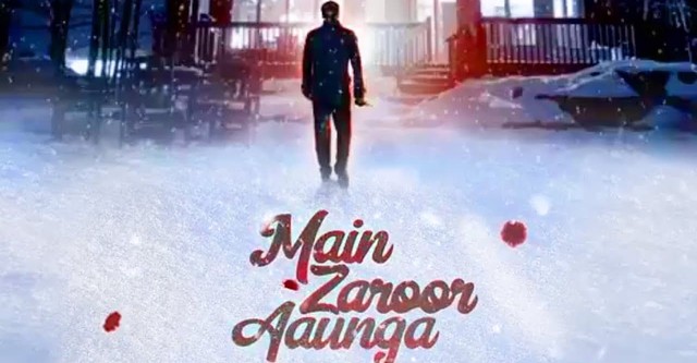 Main Zaroor Aaunga