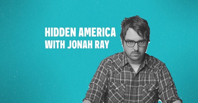 Hidden America with Jonah Ray