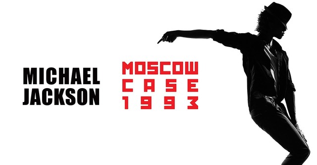 Michael Jackson: Moscow Case 1993