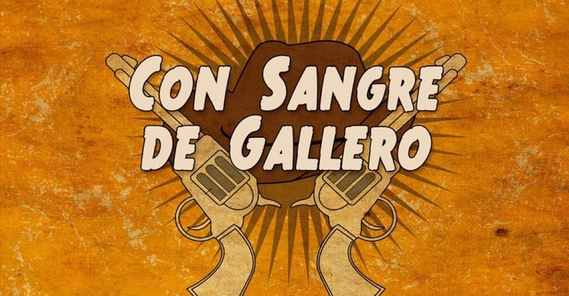 Con sangre de gallero