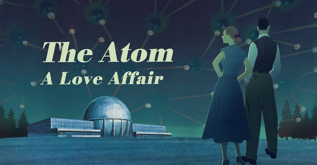 Das Atom: Eine Liebesgeschichte