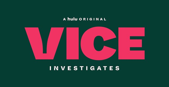 VICE Investigates