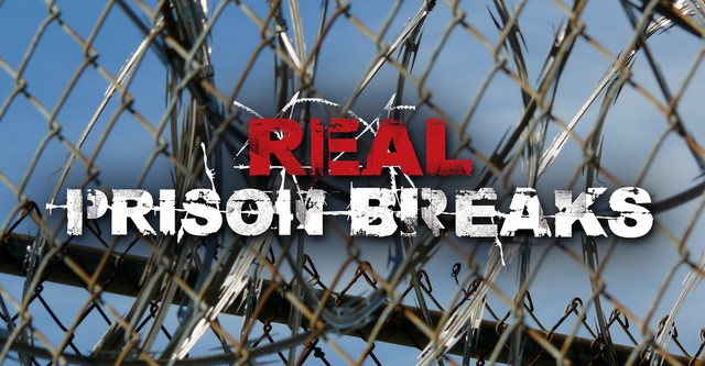 Real Prison Breaks