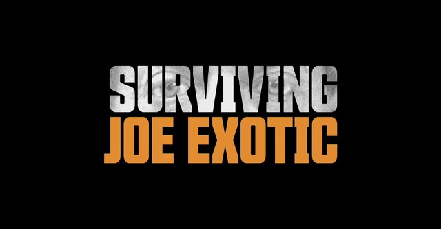 Surviving Joe Exotic