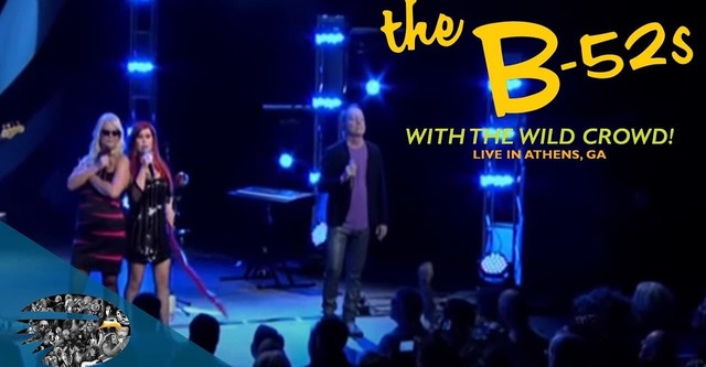 The B-52s with the Wild Crowd! - Live in Athens, GA