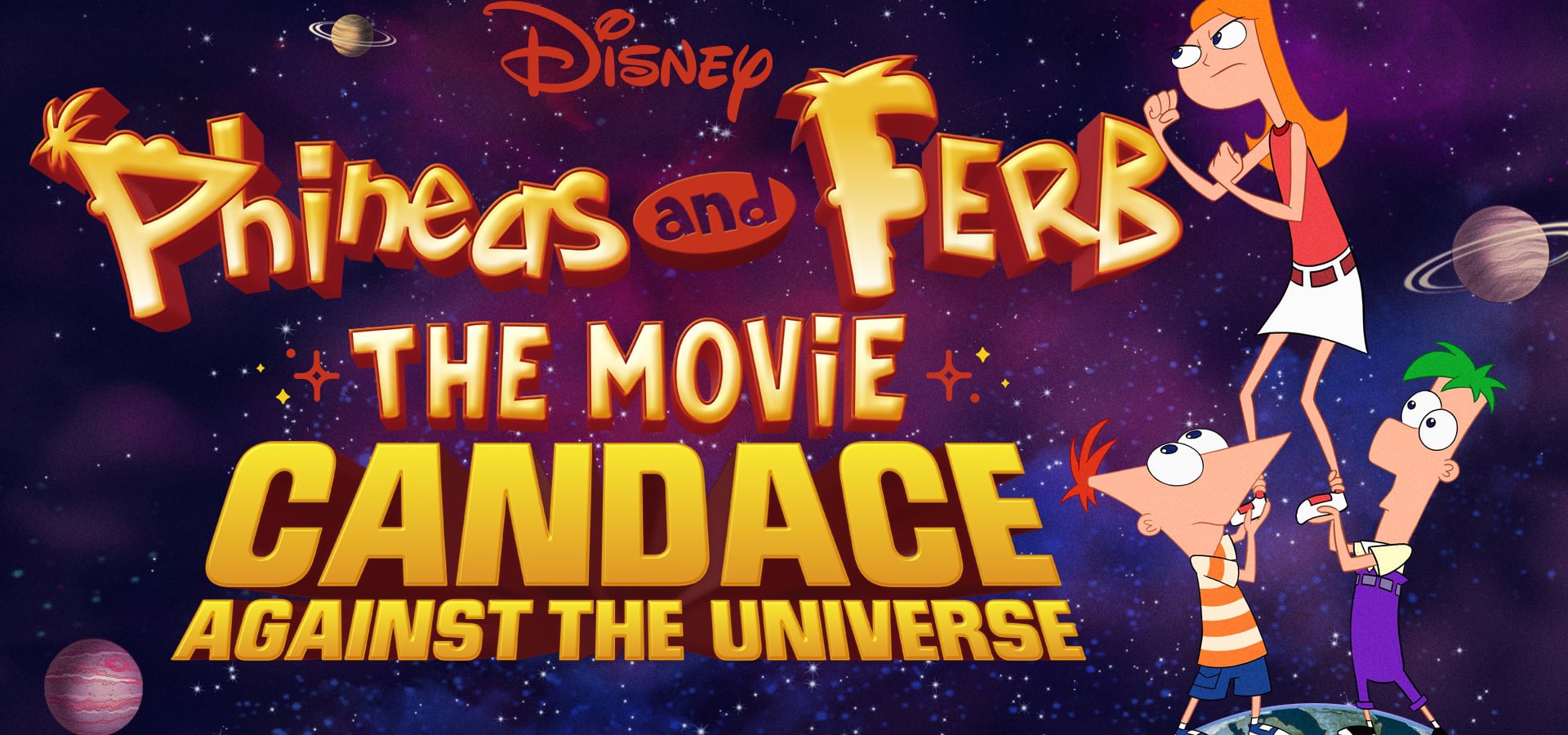 Phineas And Ferb The Movie Candace Against The Universe