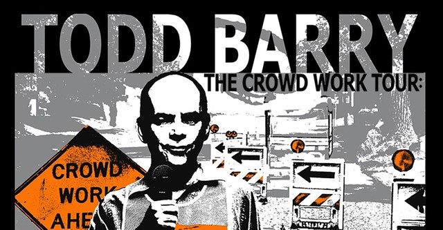 Todd Barry: The Crowd Work Tour