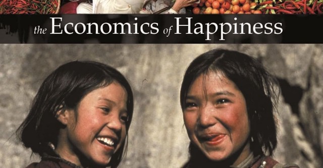 The Economics of Happiness
