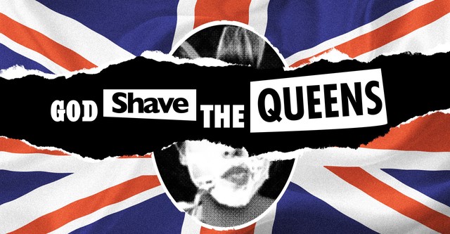 God Shave the Queens