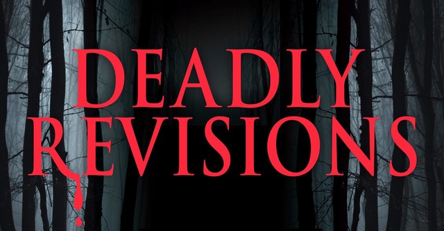 Deadly Revisions