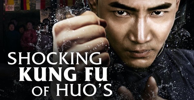 Shocking Kung Fu of Huo's