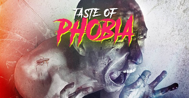 A Taste of Phobia