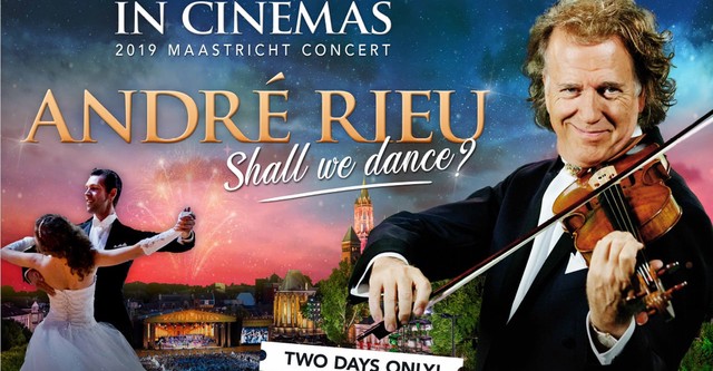 Andre Rieu's 2019 Maastricht Concert - Shall We Dance?