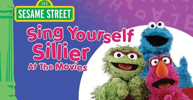 Sesame Street: Sing Yourself Sillier at the Movies