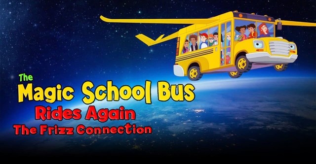 The Magic School Bus Rides Again: The Frizz Connection