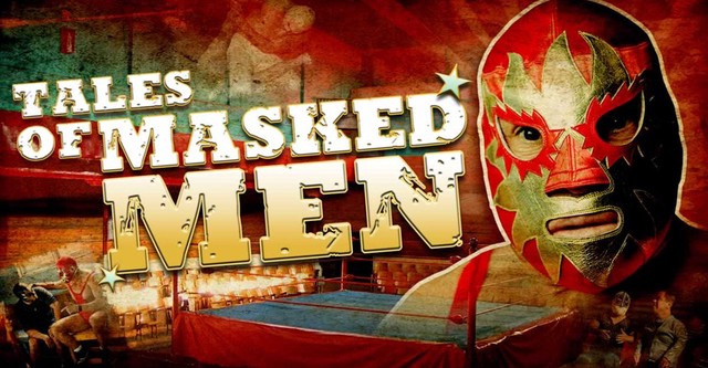 Tales of Masked Men