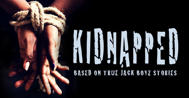 Kidnapped: Based On True Jack Boyz Stories