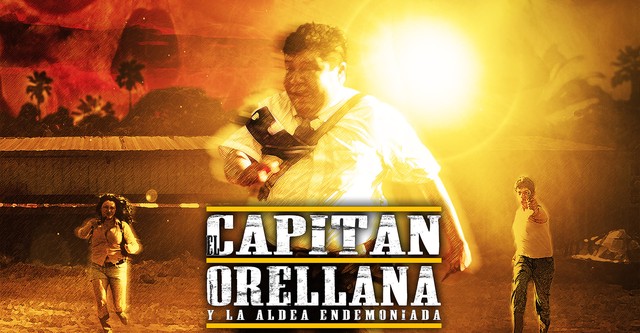 El Capitán Orellana y la Aldea Endemoniada