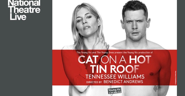 National Theatre Live: Cat on a Hot Tin Roof