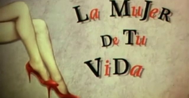 La mujer de tu vida