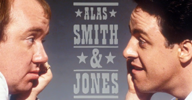 Alas Smith and Jones