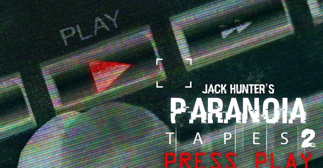 Paranoia Tapes 2: Press Play