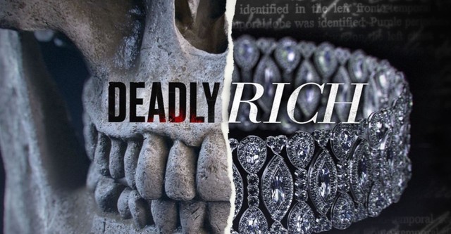 Deadly Rich