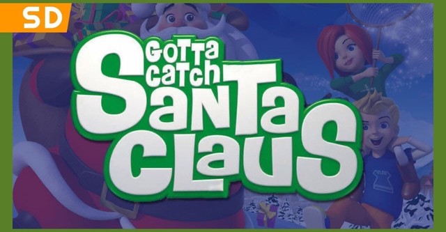 Gotta Catch Santa Claus