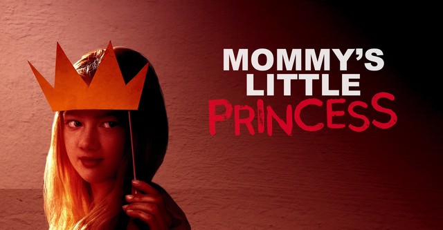 Mommy s Little Princess streaming watch online