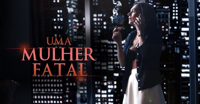 Uma mulher fatal