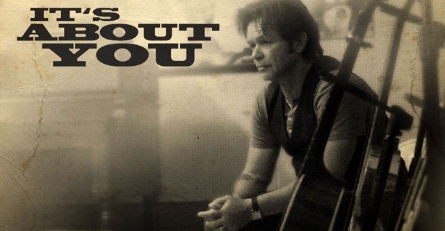 John Mellencamp: It's About You