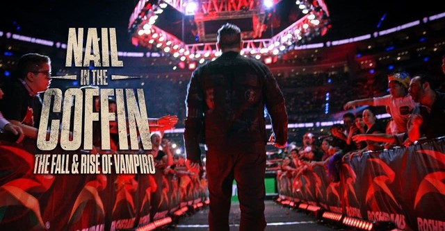 Nail in the Coffin: The Fall and Rise of Vampiro streaming