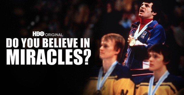 Do You Believe in Miracles? The Story of the 1980 U.S. Hockey Team