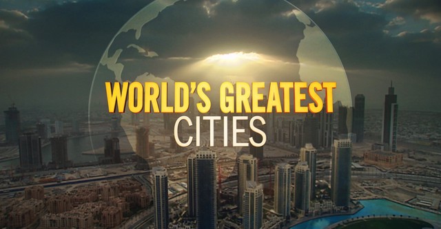 World's Greatest Cities