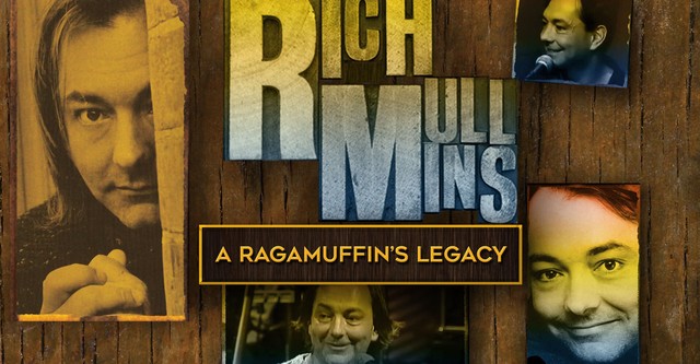 Rich Mullins: A Ragamuffin's Legacy