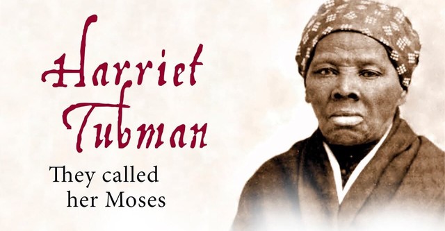 Harriet Tubman: They Called Her Moses