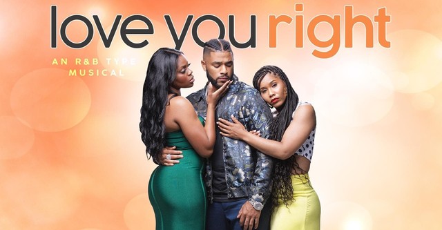 Love You Right: An R&B Musical