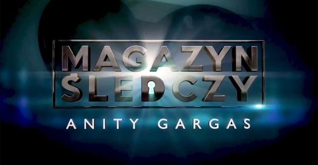 Magazyn śledczy Anity Gargas