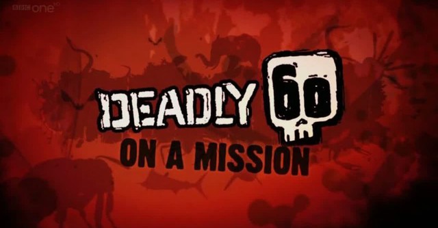 Deadly 60 on a Mission