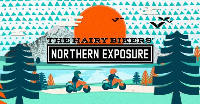 The Hairy Bikers'  Northern Exposure