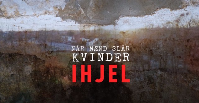 Når mænd slår kvinder ihjel