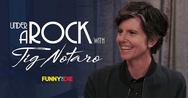 Under a Rock with Tig Notaro