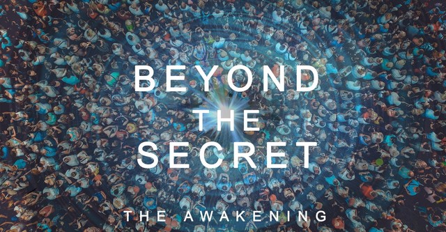 Beyond The Secret: The Awakening