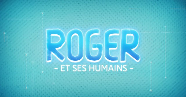 Roger et ses humains