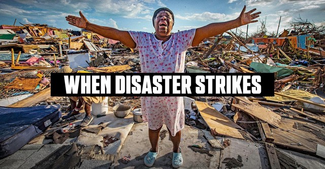 When Disaster Strikes