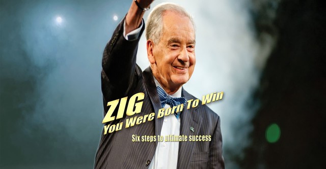 Zig: You Were Born to Win