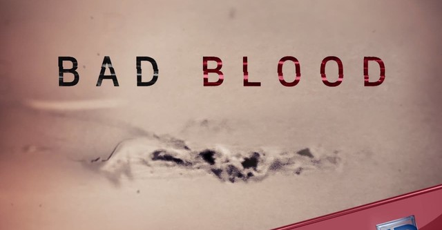 Bad Blood