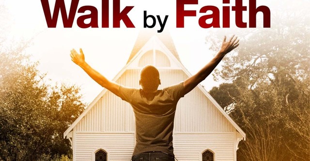 Walk by Faith